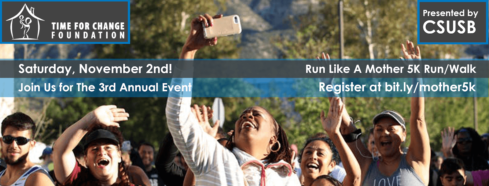 Announcing The Third Annual CSUSB Run Like A Mother 5K Run/Walk Time